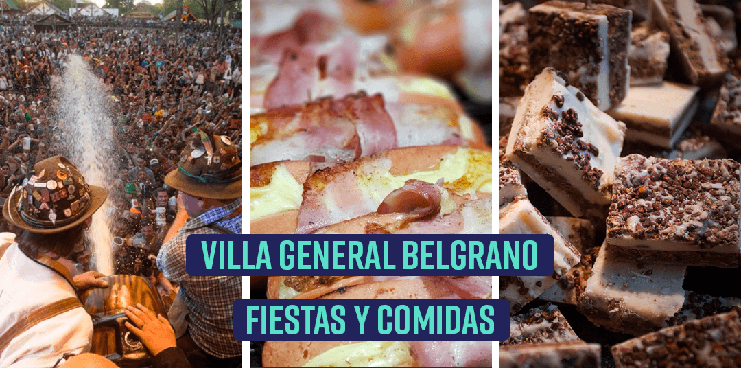 Villa General Belgrano: Fiestas y Comidas Villa General Belgrano: Fiestas y Comidas