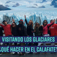 ¿Qué hacemos en El Calafate? Excursiones imperdibles visitando glaciares.